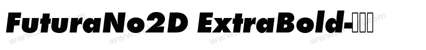 FuturaNo2D ExtraBold字体转换